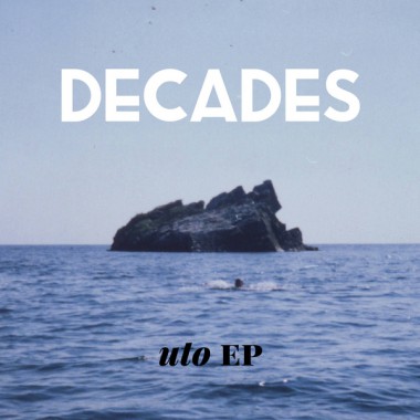 decades - uto ep